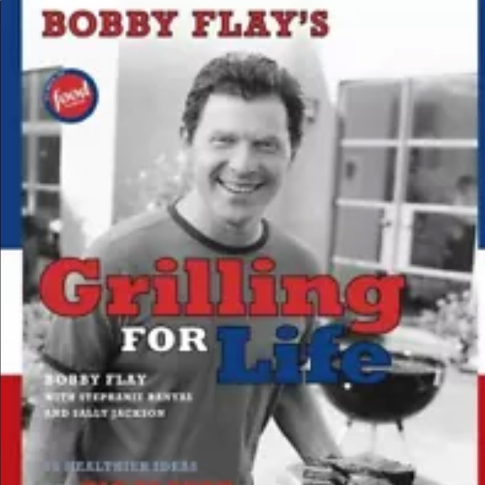 Grilling for Life : 75 Healthier Ideas for Big Flavor from the Fire by Bobby...